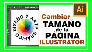 ILLUSTRATOR cambiar TAMAÑO DEL ARCHIVO, página, hoja, documento o  mesa de trabajo.