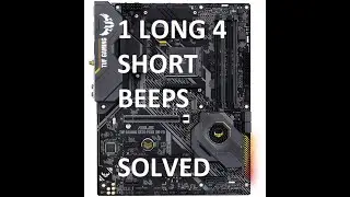 Asus TUF X570 PLUS WIFI (1 Long Beep 4 Short Beep Error Solved) System Will Not Post or Boot