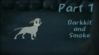 /Part 1/ Darkkit and Smoke AMV MAP
