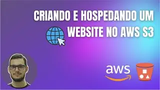 Criando e hospedando um website no AWS S3