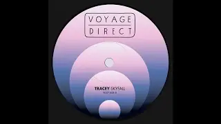 PREMIERE: Tracey - Skyfall [Voyage Direct]