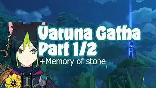 [V3.0 Sumeru Quest] Varuna Gatha Part 1/2 with Memory of stone | Walkthrough