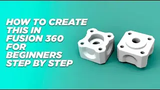 Fusion 360 3d model tutorial for absolute beginners in 2021|learn from basics |