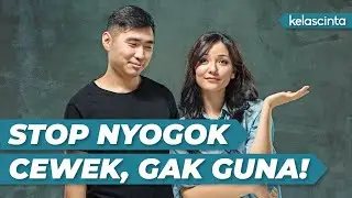 MENYOGOK CEWEK: Kebodohan Yang Dilakukan HAMPIR SEMUA Cowok Pas PDKT!