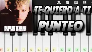 Te quiero a ti - Nestor en bloque Punteo (Perfet Piano)