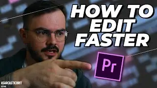 How To EDIT FASTER - Premiere Pro - Any% Editing