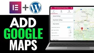 How To Add Google Maps To WordPress With Elementor 2025 (QUICK GUIDE)