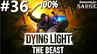 Zagrajmy w Dying Light: The Beast PL (100%) odc. 36 - Pogrzebane prawdy