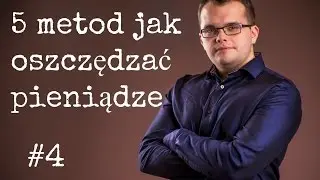 5 metod jak oszczędzać pieniądze