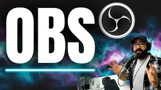 OBS STUDIO: la guida definitiva per registrare e fare live streaming