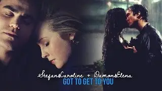 [+6x07] Damon & Elena + Stefan & Caroline - Got To Get To You