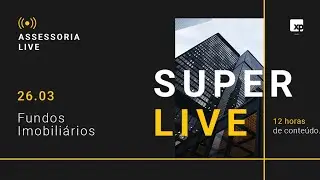 Super Live Fundos Imobiliarios