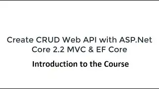 Creating CRUD Web API with ASP.Net Core - Part 1