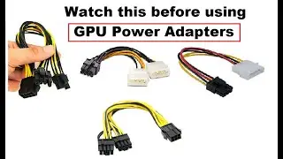GPU Power cable adapter are safe or not !