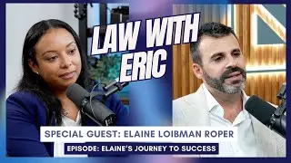 From File Clerk to Attorney: Elaine Loibman Roper’s Journey to Success | Law with Eric