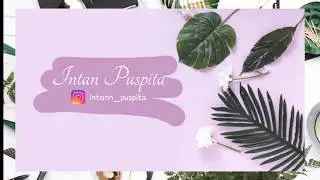 HOW TO MAKE YOUTUBE INTRO | by Intan Puspita PART 1