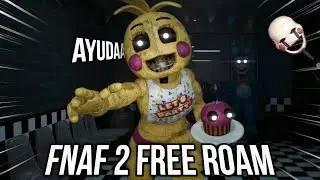 EXPLORANDO LA PIZZERIA DE FNAF 2 😱 / FNAF 2 FREE ROAM