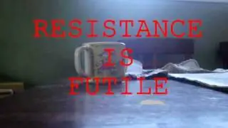 Resistance is Futile