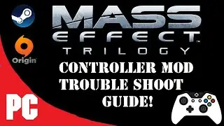 Mass Effect PC Controller Mod (Troubleshoot Guide)