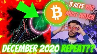 BITCOIN *DECEMBER 2020 REPEAT* - HOW SERIOUS IS THIS??? - 3 ALTS THAT MUST BE [WATCHED NOW]!!!!!