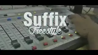 Suffix - Made On Monday Freestyle