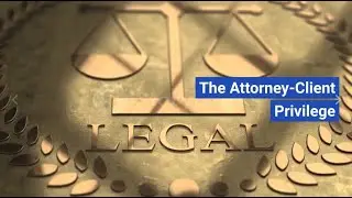 Understanding the Attorney-Client Privilege in Federal Tax Matters