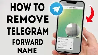 How To Remove Telegram Forward Name | Hide Sender Name