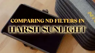 4 ND Filter Options for Sony FX3 & A7sIII: Full Sun Comparison