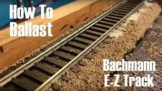 How to Ballast E-Z Track