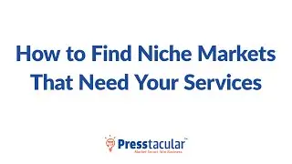 How to Find Niche Markets That Need Your Services