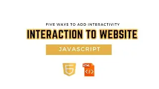 How to add interactivity to website | 5 examples on adding interactivity to website JS | #quicktips
