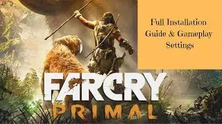 🎮Far Cry Primal Gameplay Settings
