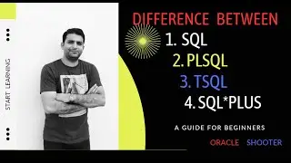 What is SQL, PLSQL, TSQL & SQL*Plus | Difference Between SQL, TSQL and SQL Plus Oracle Shooter