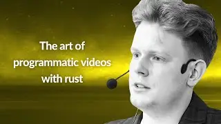 The art of programmatic videos with rust | Dmitriy Kovalenko | Conf42 Rustlang 2022