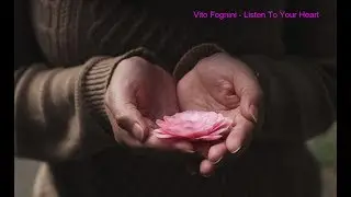 Vito Fognini - Listen To Your Heart