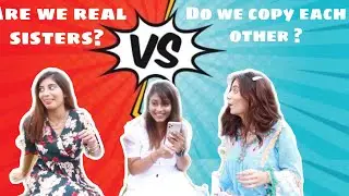 Do Somya and Doll copy each other ? | Somya| Kajal |