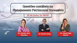 Questões contábeis no Planejamento Patrimonial Sucessório
