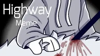 Highway Meme - Flipaclip (FW)