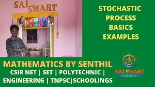 74. STOCHASTIC PROCESS | BASICS AND EXAMPLES | MATHEMATICS BY SENTHIL