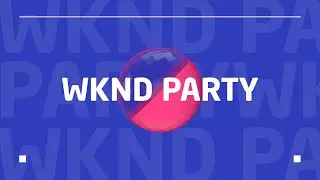 WKND Party