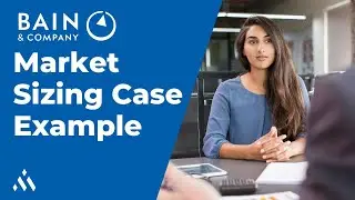 Market Sizing Framework Walkthrough- Bain Style