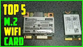 TOP 5 Best M.2 WiFi Card 2026