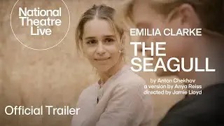 The Seagull | Official Trailer | National Theatre Live