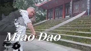 Miao Dao - Traditional Chinese Sword Play【Amazing Kungfu】