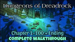 Dungeons of Dreadrock | Chapter 1-100 and Ending {Complete Walkthrough with Timestamps} (iOS)