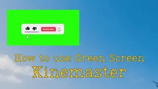 How to use Chroma Key (Green Screen) on Kinemaster || Green Screen On Kinemaster