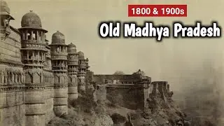 Old Madhya Pradesh or Old Rare Photos of Madhya Pradesh || Welcome India