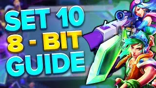 How to Top 4 EVERY Game With 8-BIT TFT Set 10 Guide