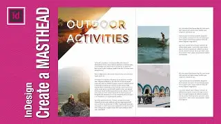 Learn to create an image Masthead in Adobe InDesign