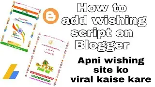 How to make wishing sites On Blogger | How to Upload Wishes WhatsApp Viral Script on Blogger 2019